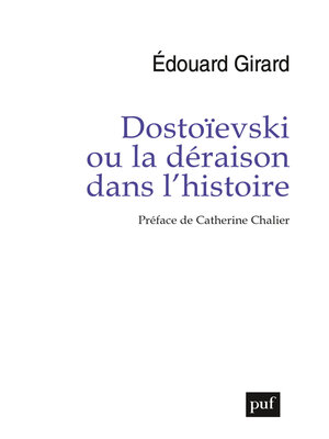 cover image of Dostoïevski ou la déraison dans l'histoire